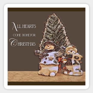 All Hearts Come Home for Christmas Magnet